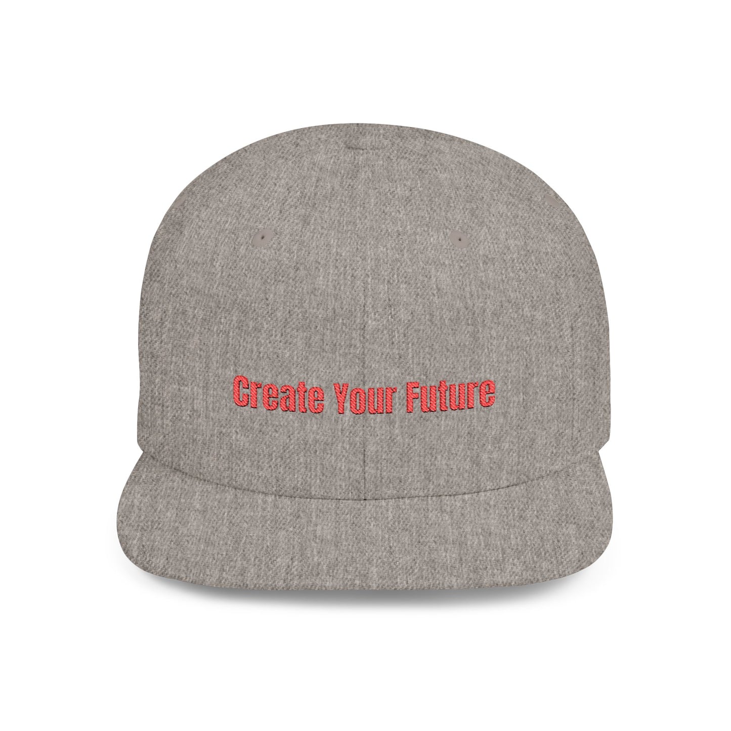 Text Create Your Future Flat Bill Snapback – Lightweight, Custom Fit, Premium Quality