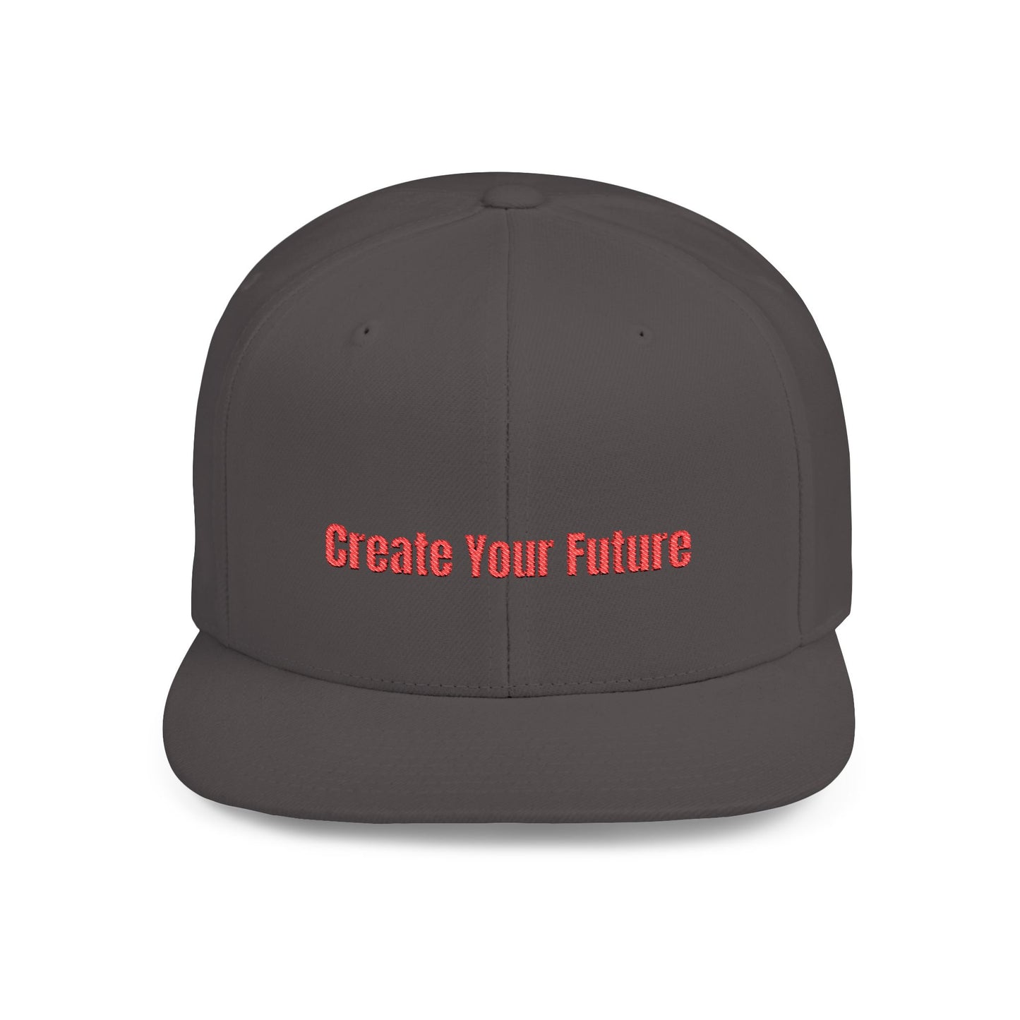 Text Create Your Future Flat Bill Snapback – Lightweight, Custom Fit, Premium Quality
