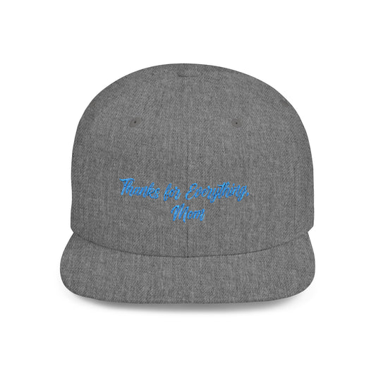 Text Mom Thanks For Everything Flat Bill Snapback – Lightweight, Custom Fit, Premium Quality