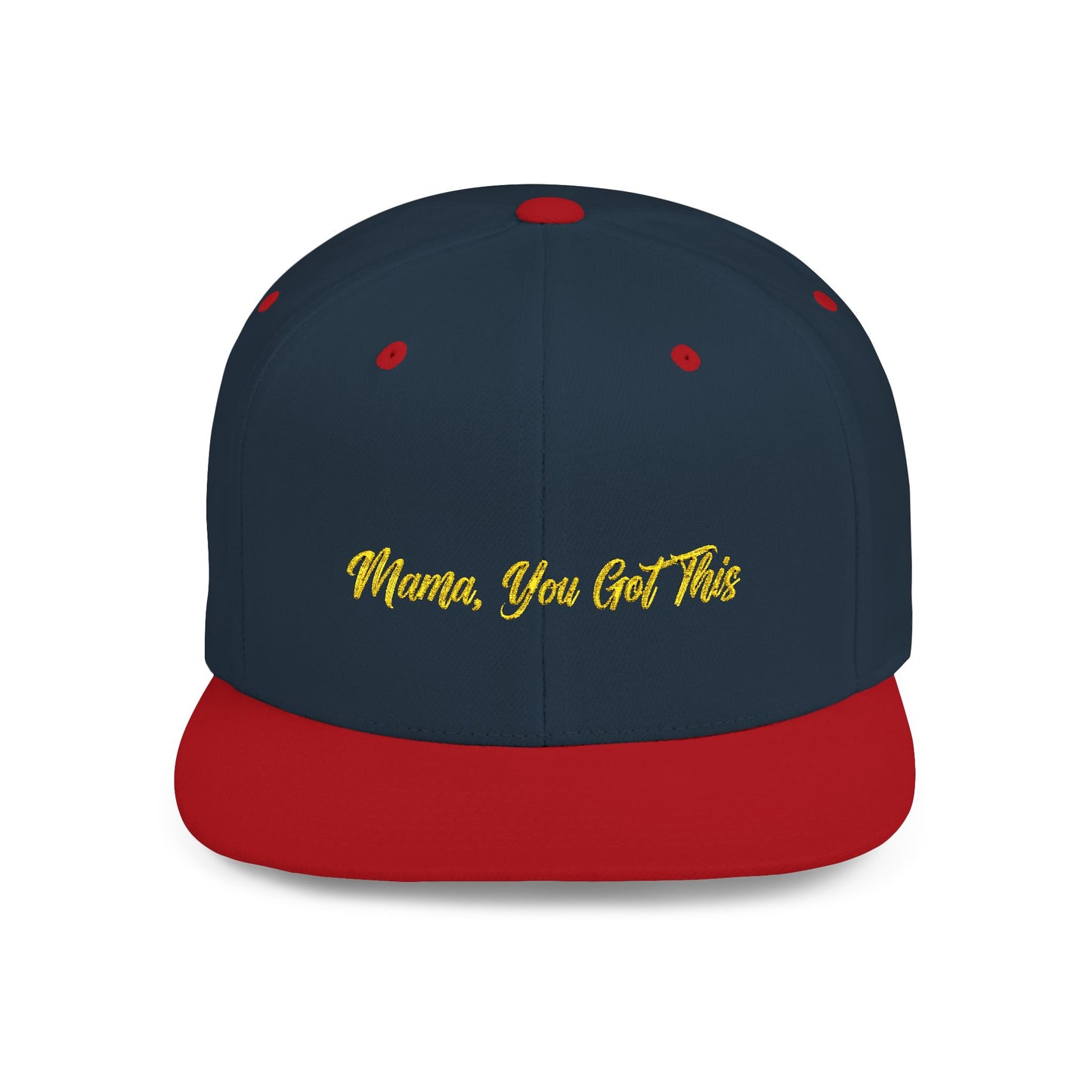 Text Mama, You Got This Flat Bill Snapback – Lightweight, Custom Fit, Premium Quality