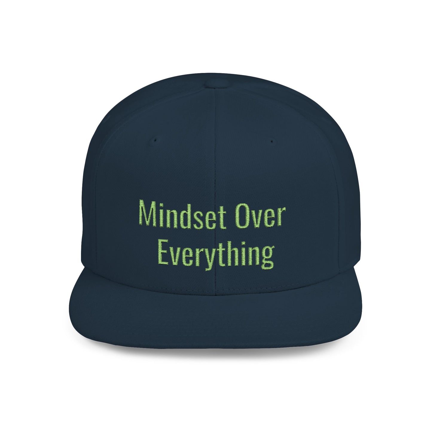Text Mindset Over Everything Flat Bill Snapback – Lightweight, Custom Fit, Premium Quality