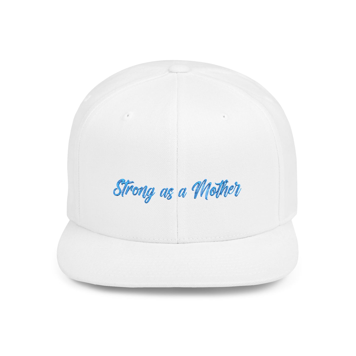 Text Strong as a Mother Flat Bill Snapback – Lightweight, Custom Fit, Premium Quality
