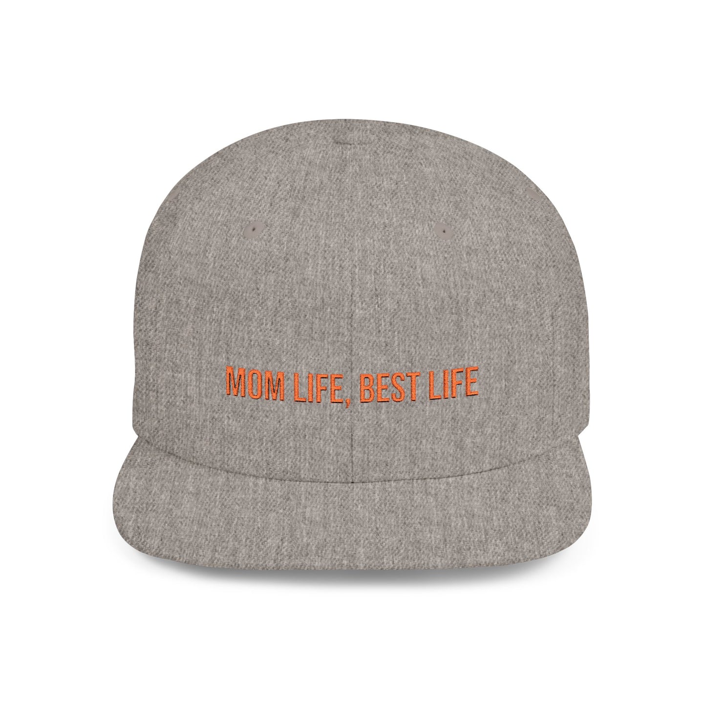 Text Mom Life, Best Life Flat Bill Snapback – Lightweight, Custom Fit, Premium Quality