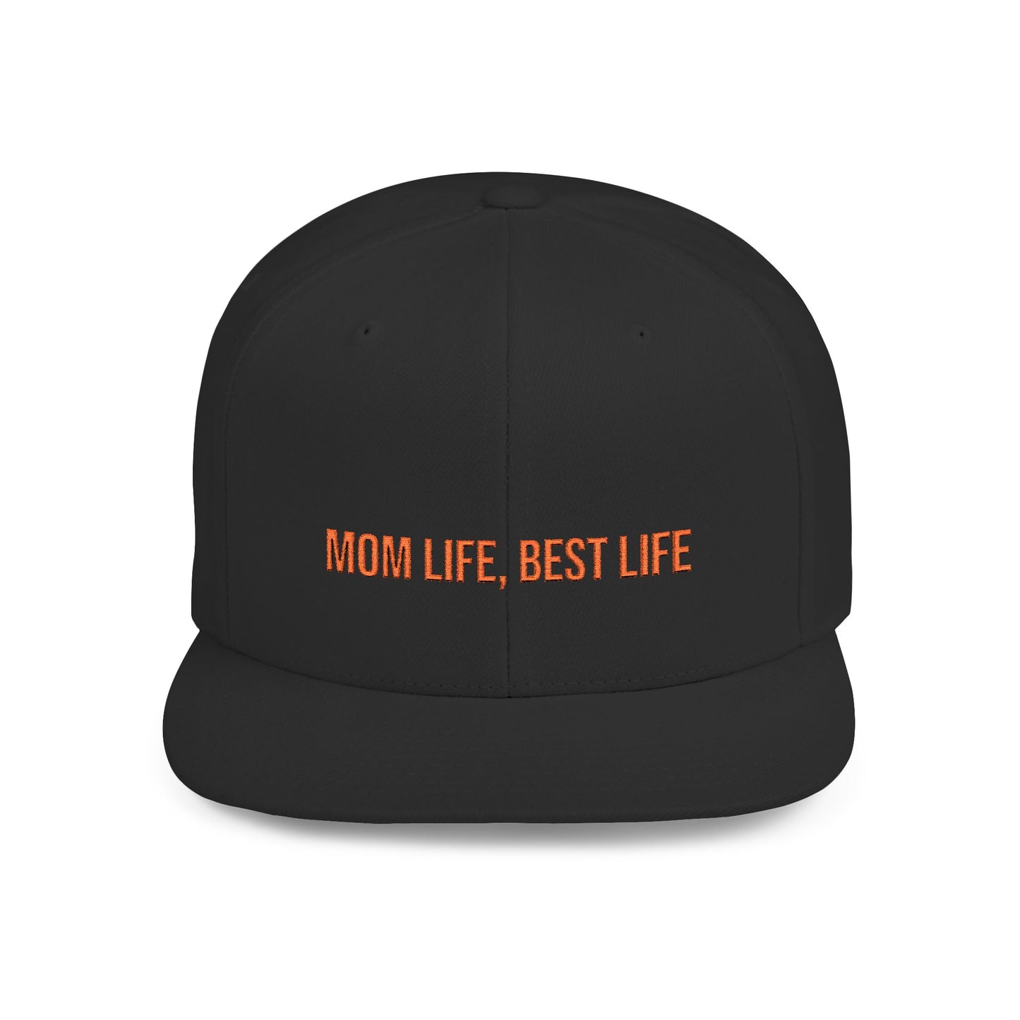 Text Mom Life, Best Life Flat Bill Snapback – Lightweight, Custom Fit, Premium Quality