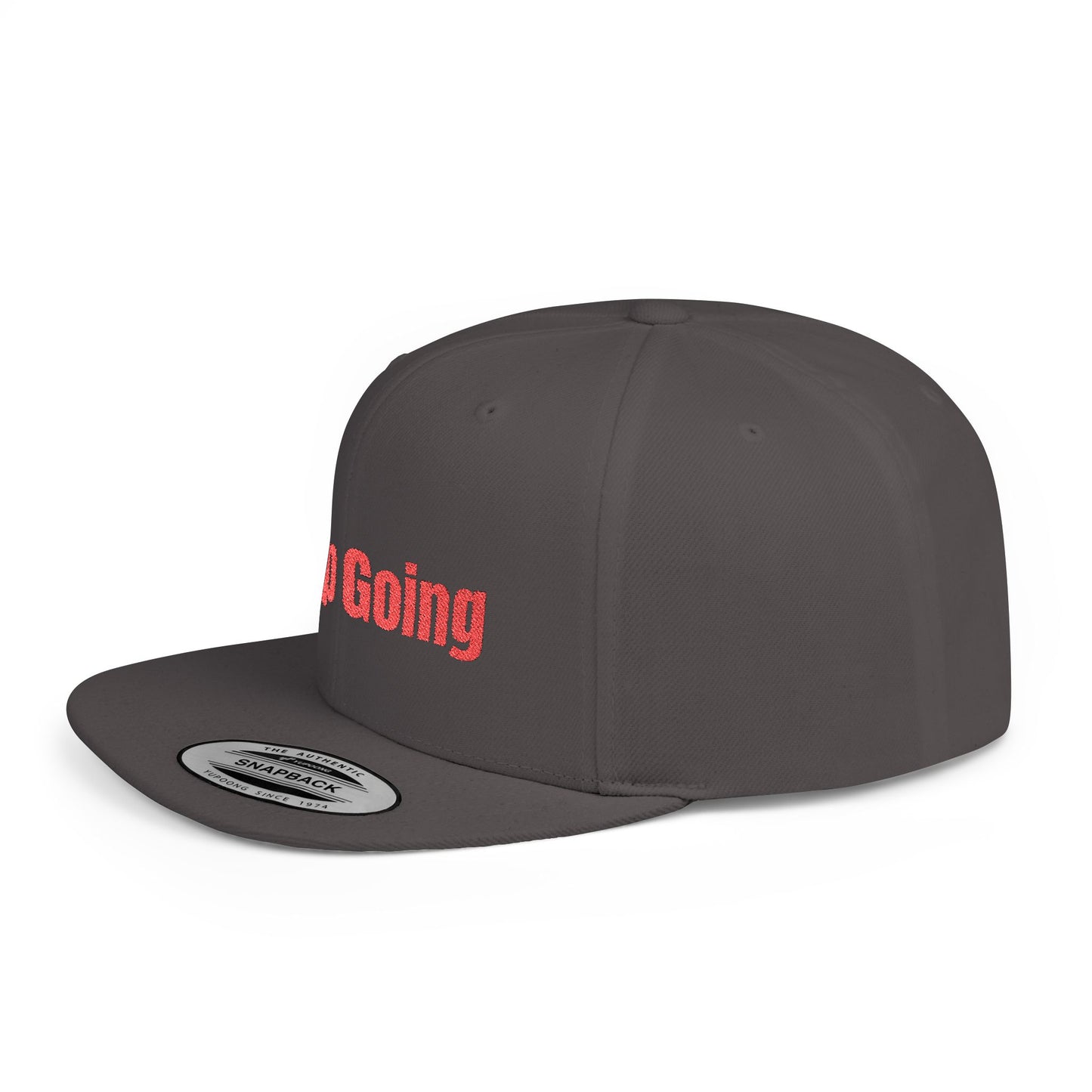 Text Keep Going Flat Bill Snapback – Lightweight, Custom Fit, Premium Quality