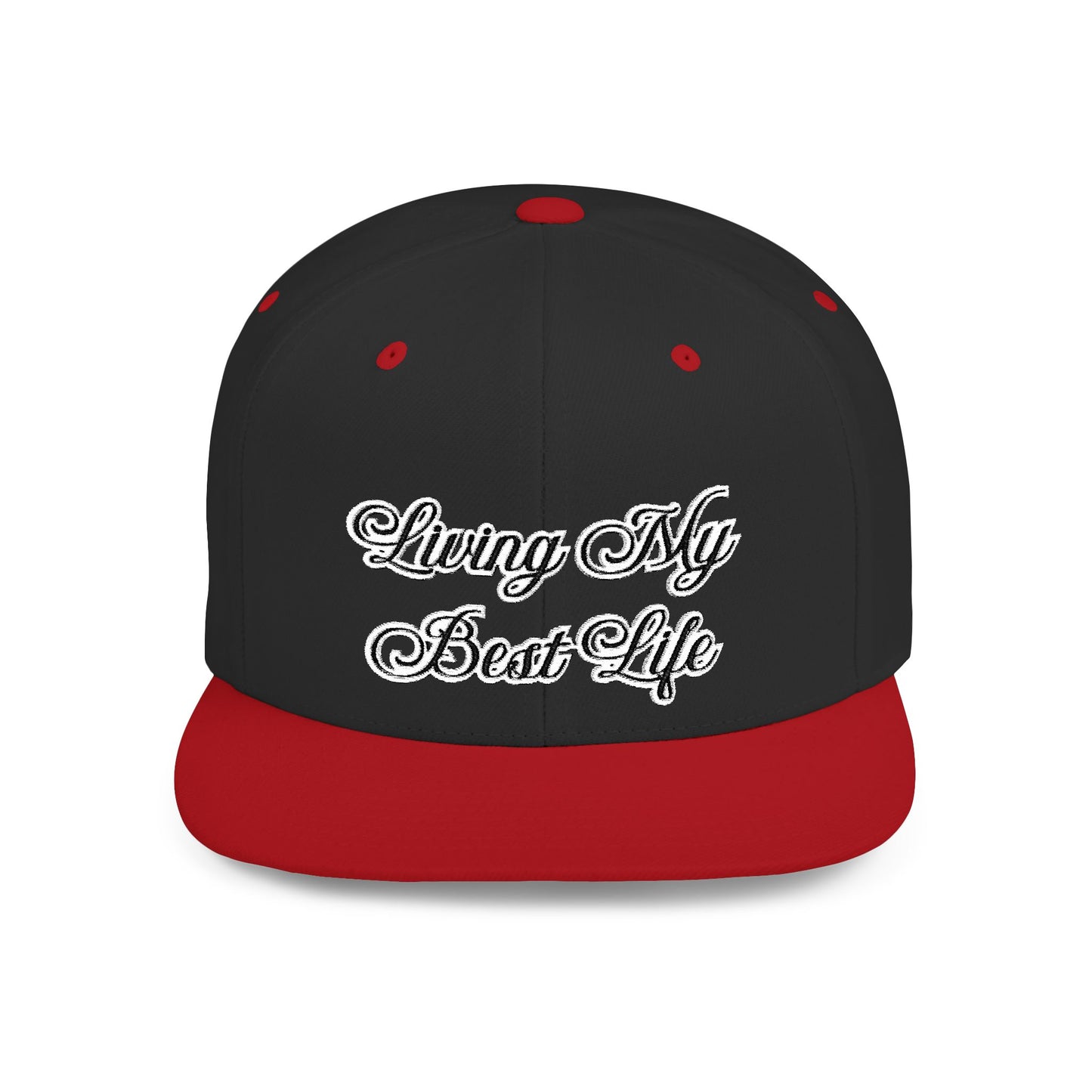 Text Living My Best Life Flat Bill Snapback – Lightweight, Custom Fit, Premium Quality