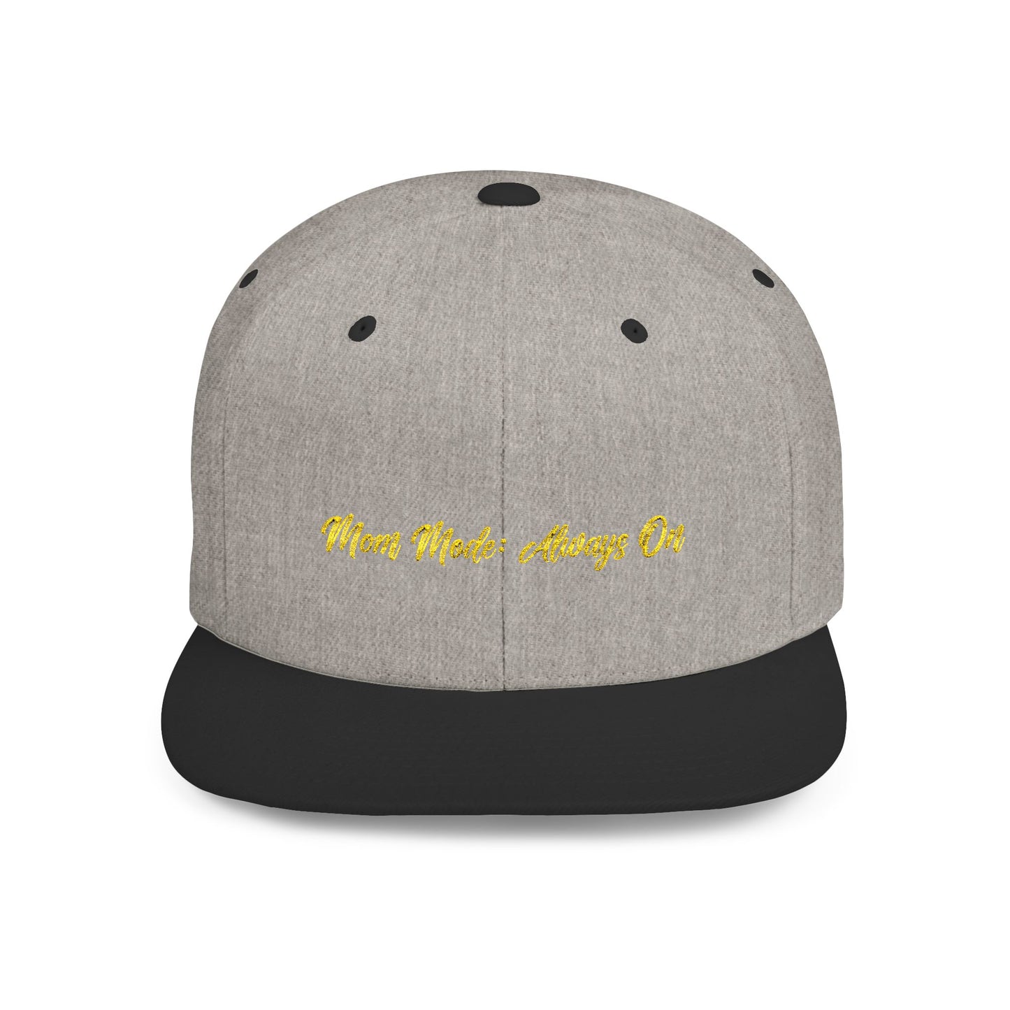 Text Mom Mode: Always On Flat Bill Snapback – Lightweight, Custom Fit, Premium Quality