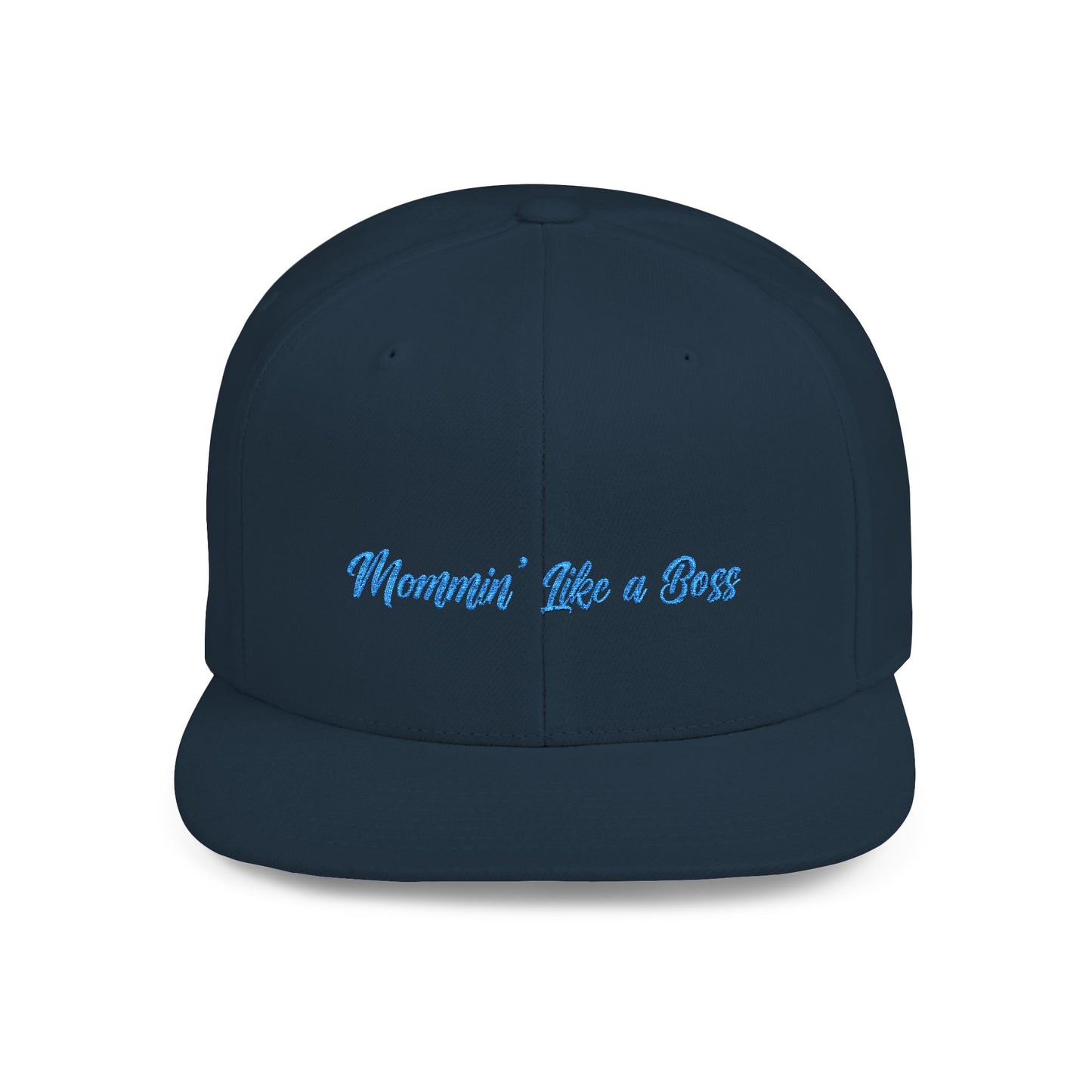 Text Mommin’ Like a Boss Flat Bill Snapback – Lightweight, Custom Fit, Premium Quality