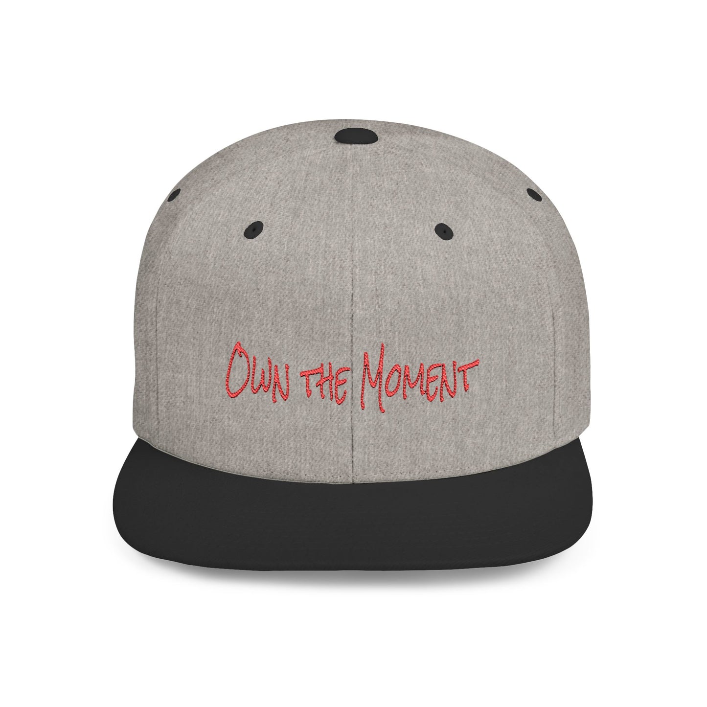 Text Own the Moment Flat Bill Snapback – Lightweight, Custom Fit, Premium Quality