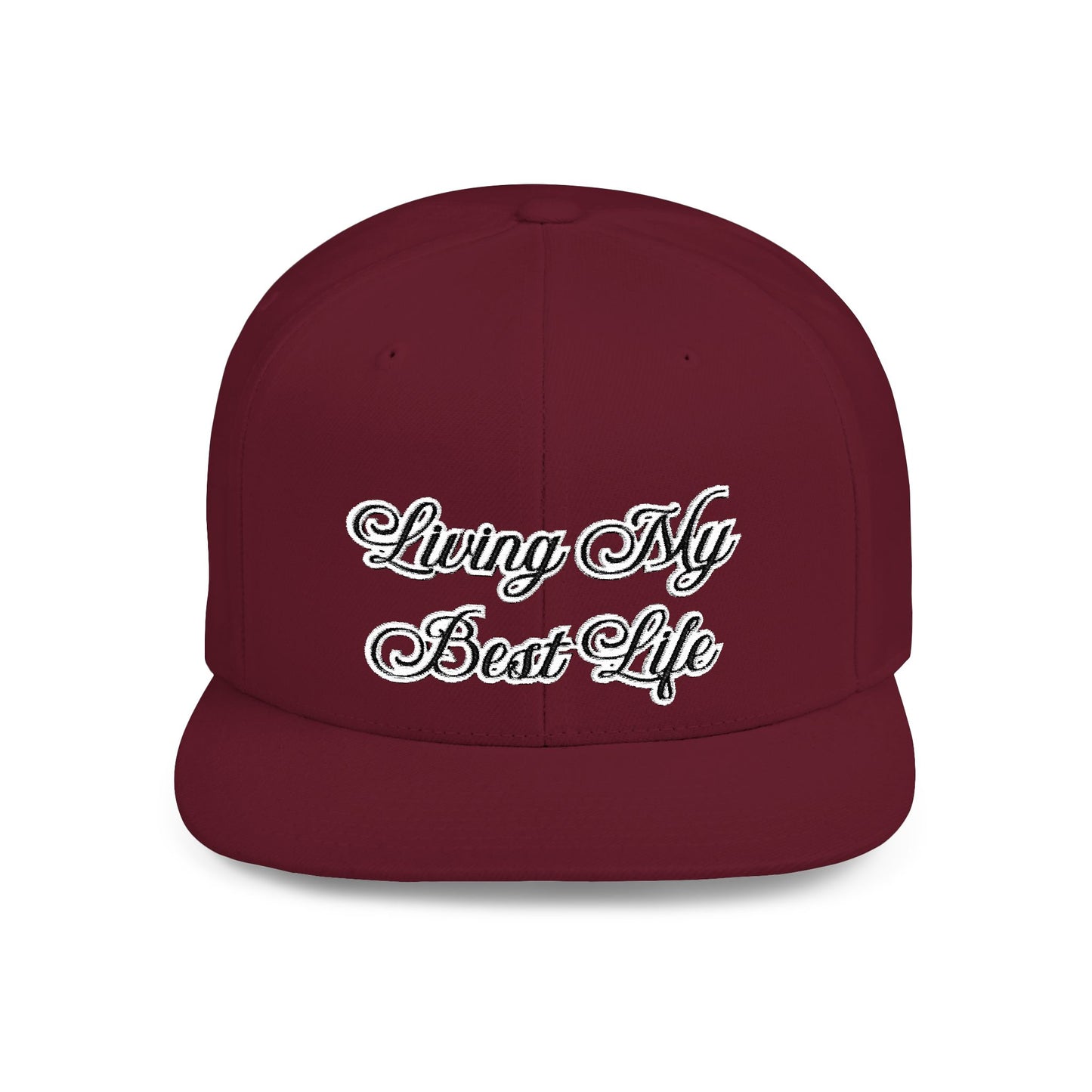 Text Living My Best Life Flat Bill Snapback – Lightweight, Custom Fit, Premium Quality