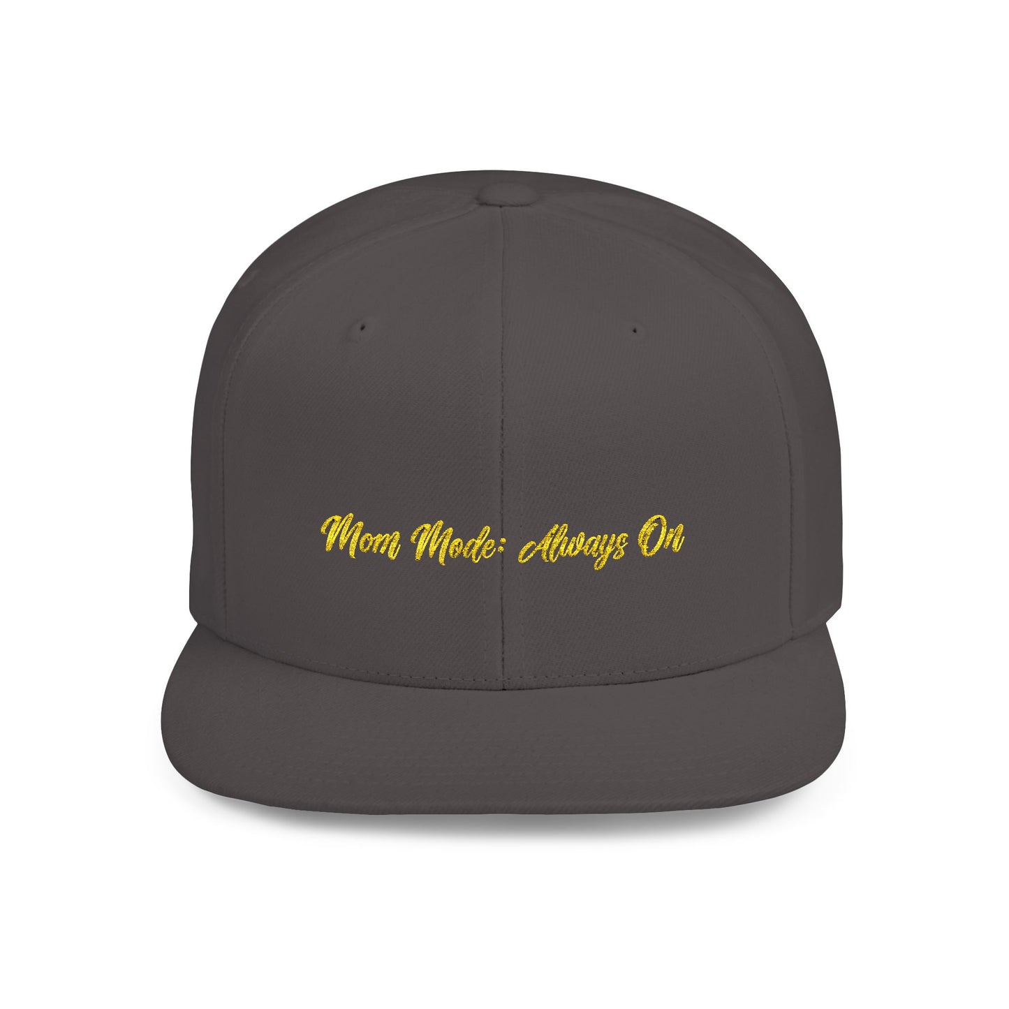 Text Mom Mode: Always On Flat Bill Snapback – Lightweight, Custom Fit, Premium Quality