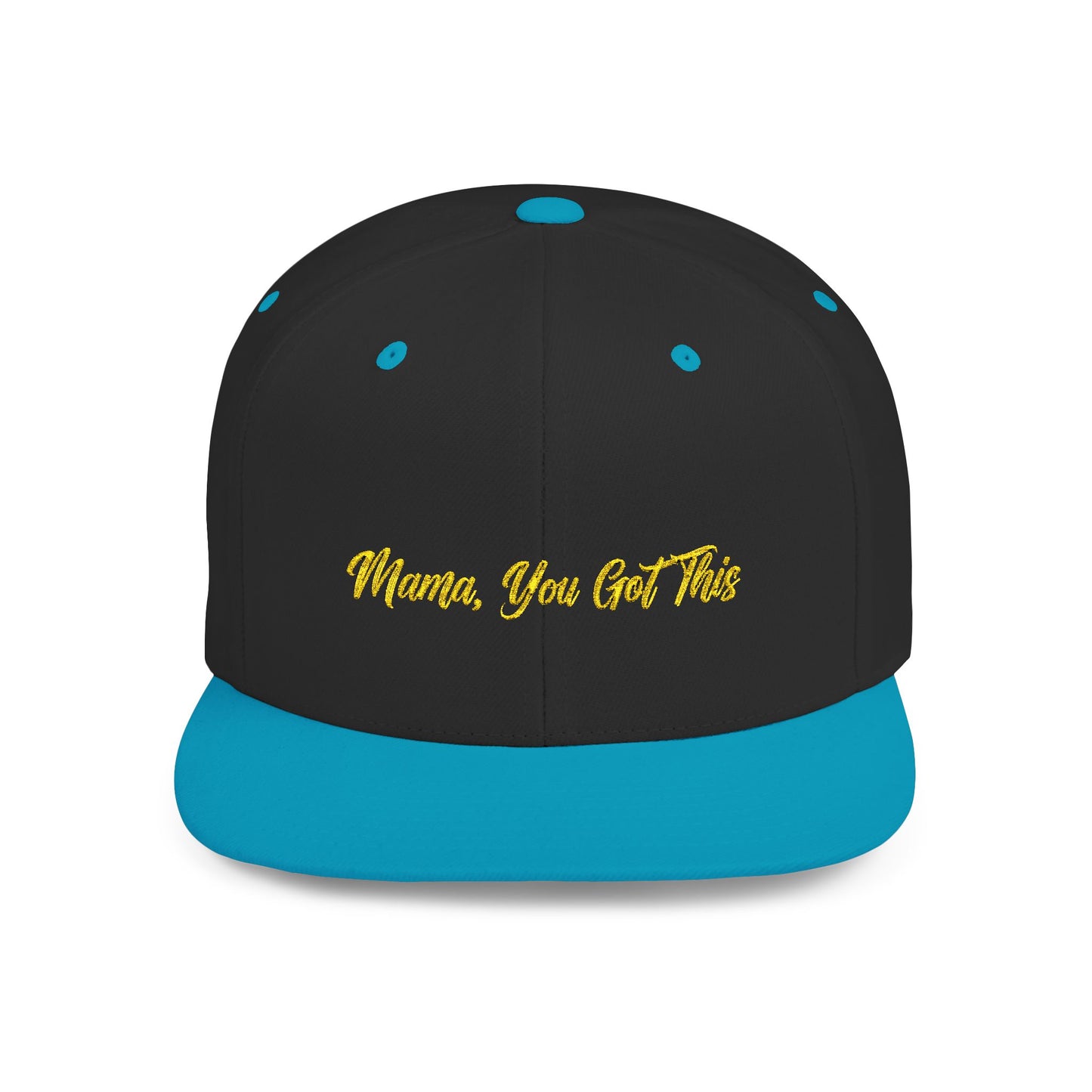 Text Mama, You Got This Flat Bill Snapback – Lightweight, Custom Fit, Premium Quality