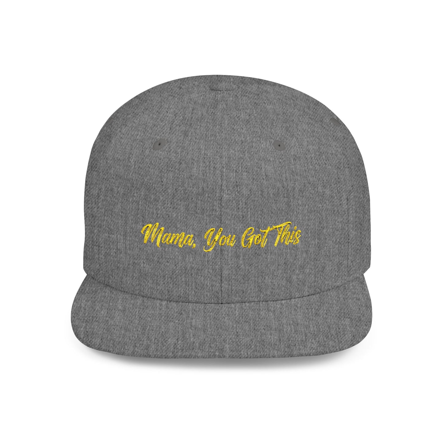 Text Mama, You Got This Flat Bill Snapback – Lightweight, Custom Fit, Premium Quality