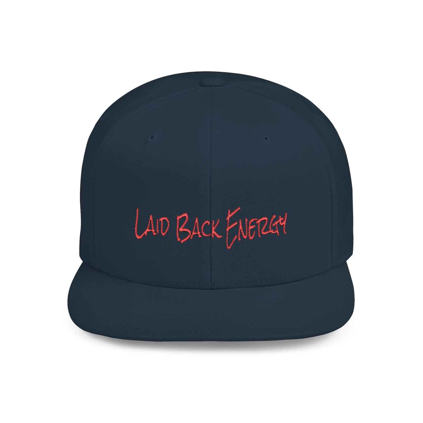 Text Laid Back Energy Flat Bill Snapback – Lightweight, Custom Fit, Premium Quality