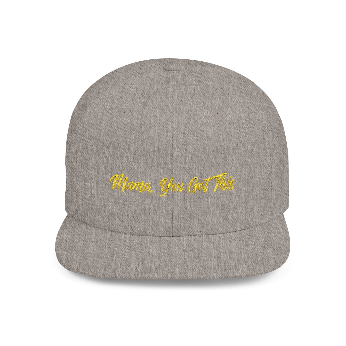 Text Mama, You Got This Flat Bill Snapback – Lightweight, Custom Fit, Premium Quality
