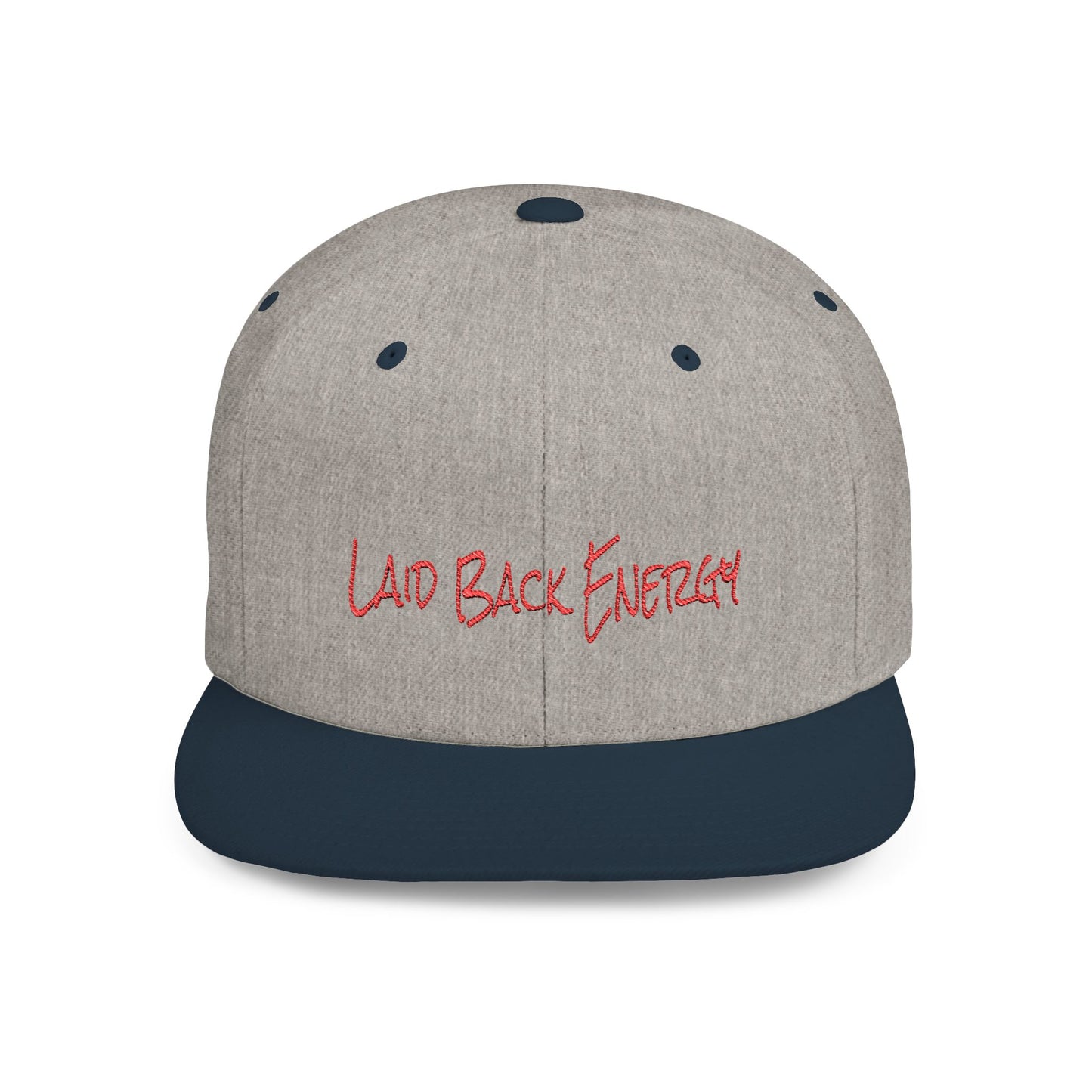 Text Laid Back Energy Flat Bill Snapback – Lightweight, Custom Fit, Premium Quality