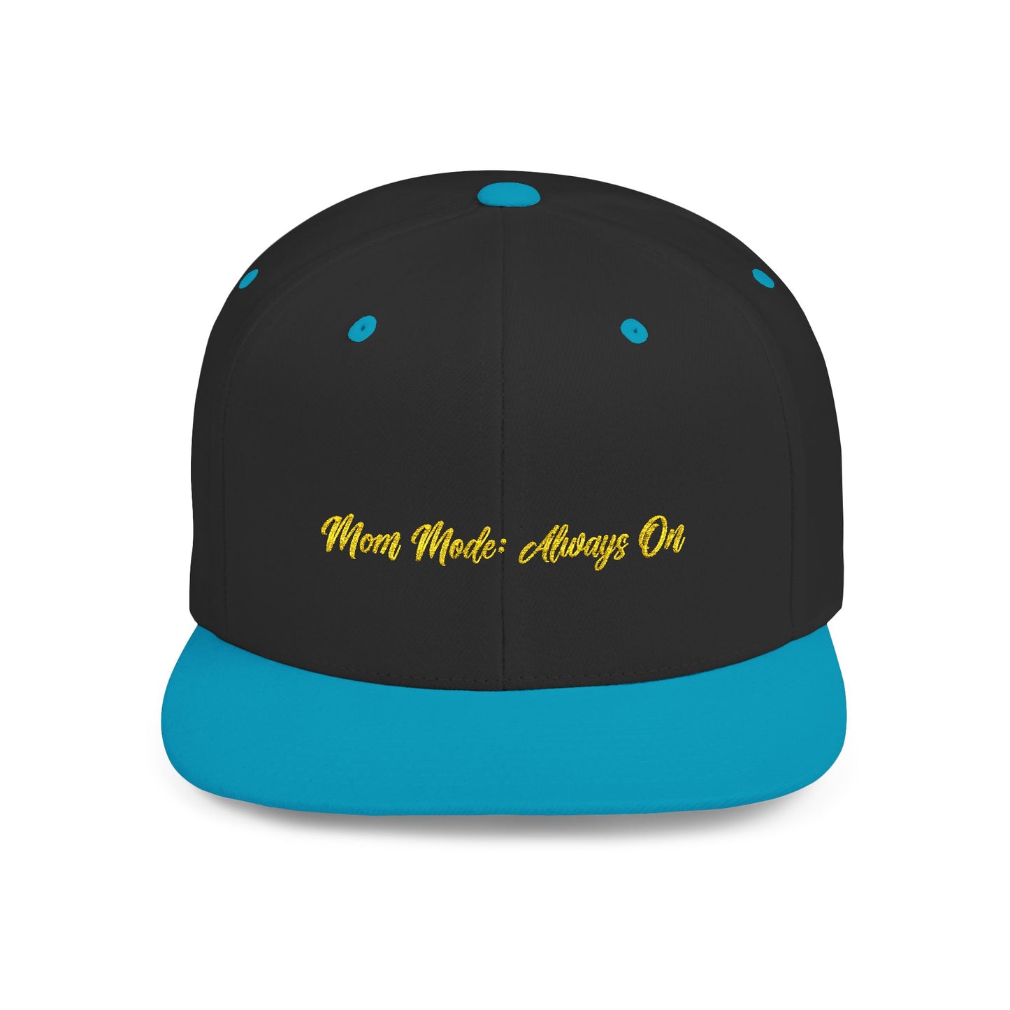Text Mom Mode: Always On Flat Bill Snapback – Lightweight, Custom Fit, Premium Quality