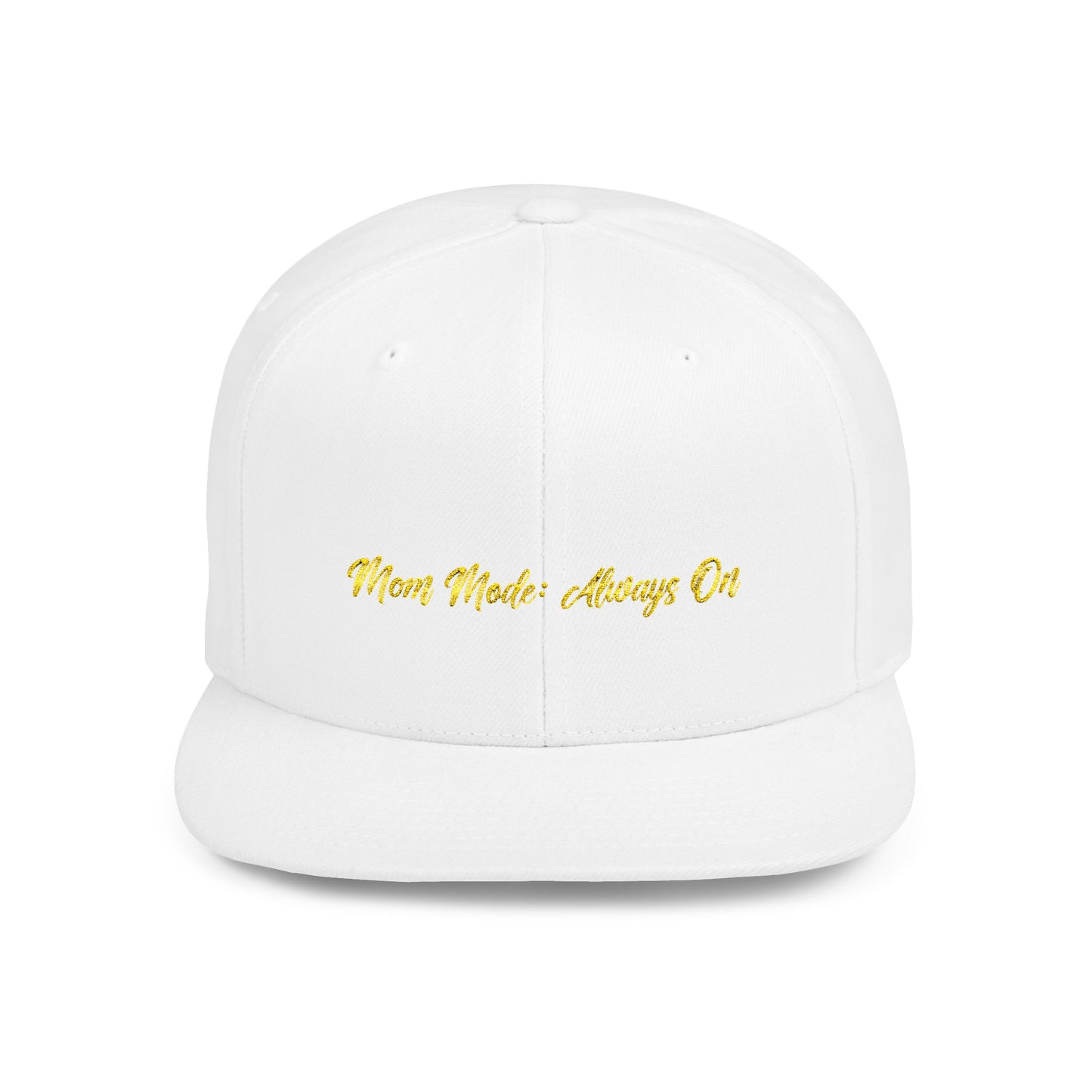 Text Mom Mode: Always On Flat Bill Snapback – Lightweight, Custom Fit, Premium Quality