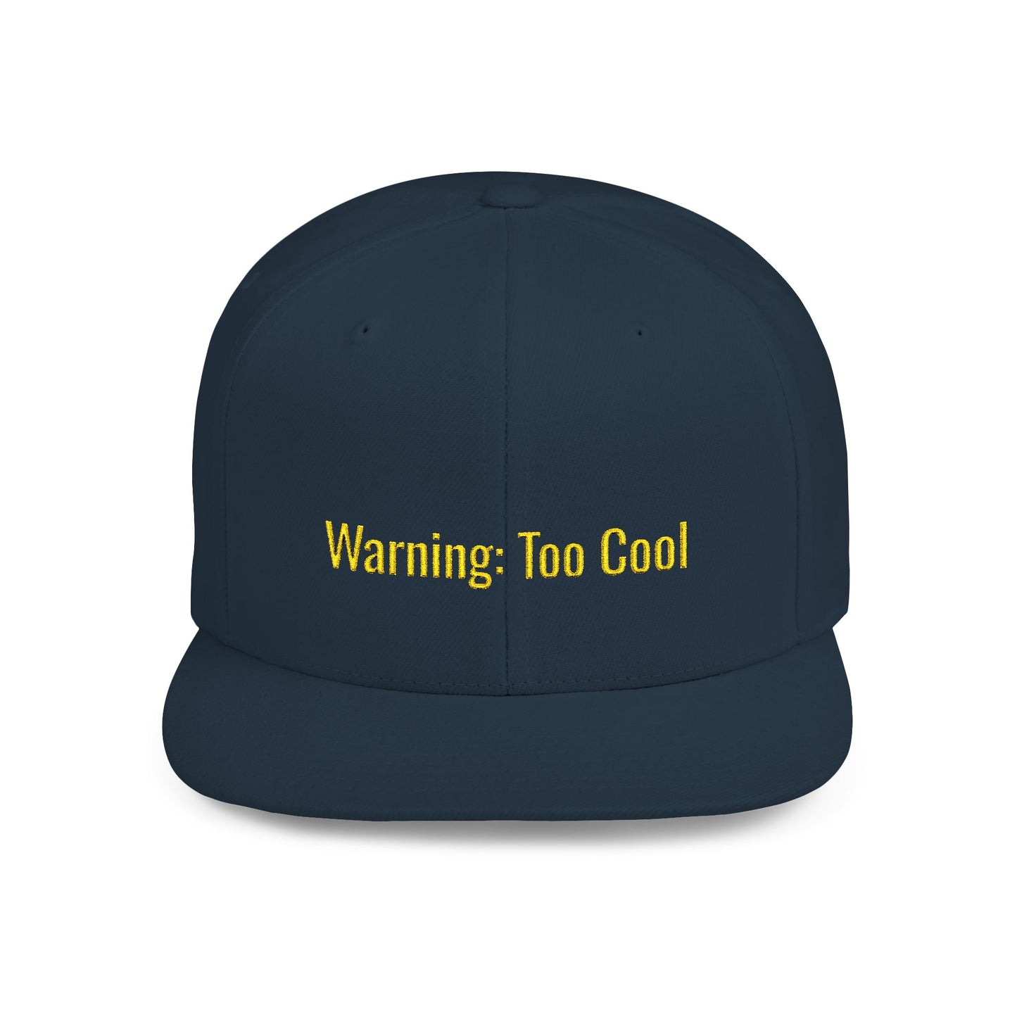 Text Warning: Too Cool Flat Bill Snapback – Lightweight, Custom Fit, Premium Quality