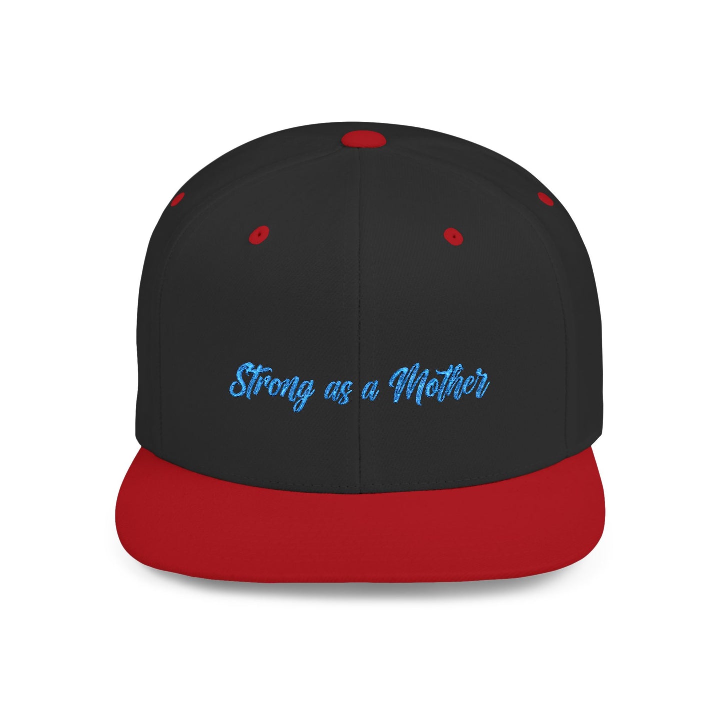 Text Strong as a Mother Flat Bill Snapback – Lightweight, Custom Fit, Premium Quality