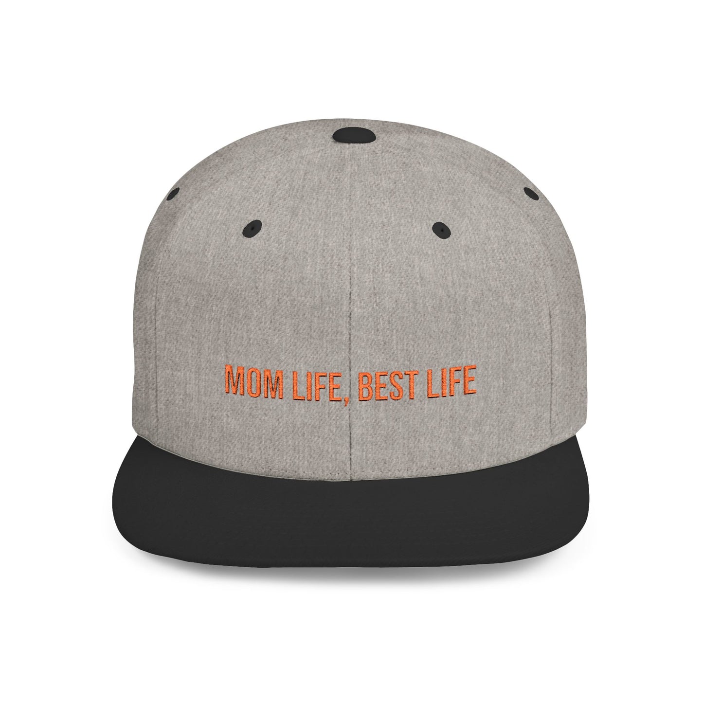 Text Mom Life, Best Life Flat Bill Snapback – Lightweight, Custom Fit, Premium Quality