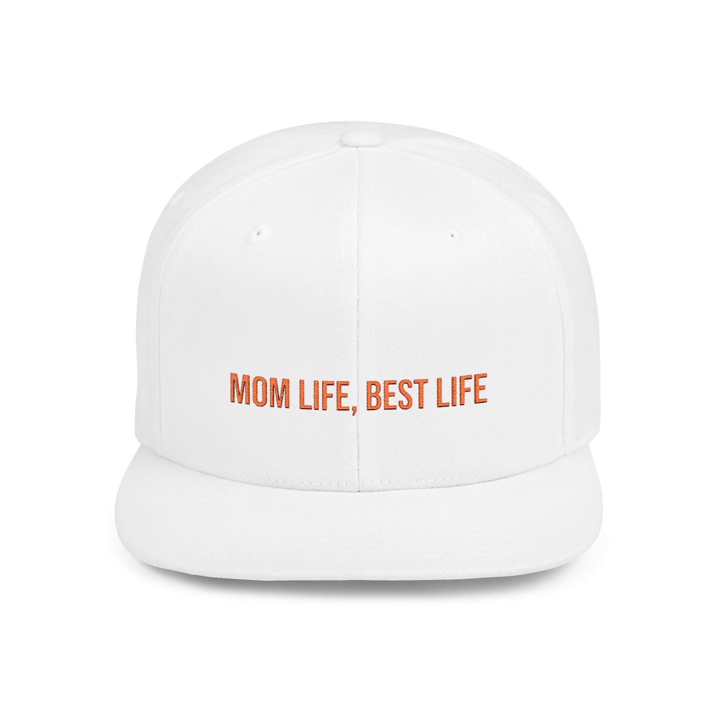 Text Mom Life, Best Life Flat Bill Snapback – Lightweight, Custom Fit, Premium Quality