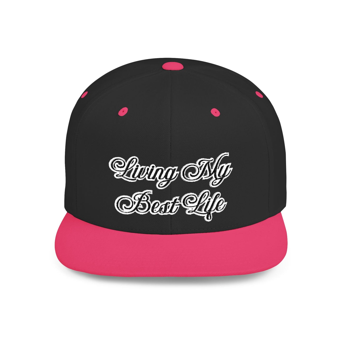 Text Living My Best Life Flat Bill Snapback – Lightweight, Custom Fit, Premium Quality