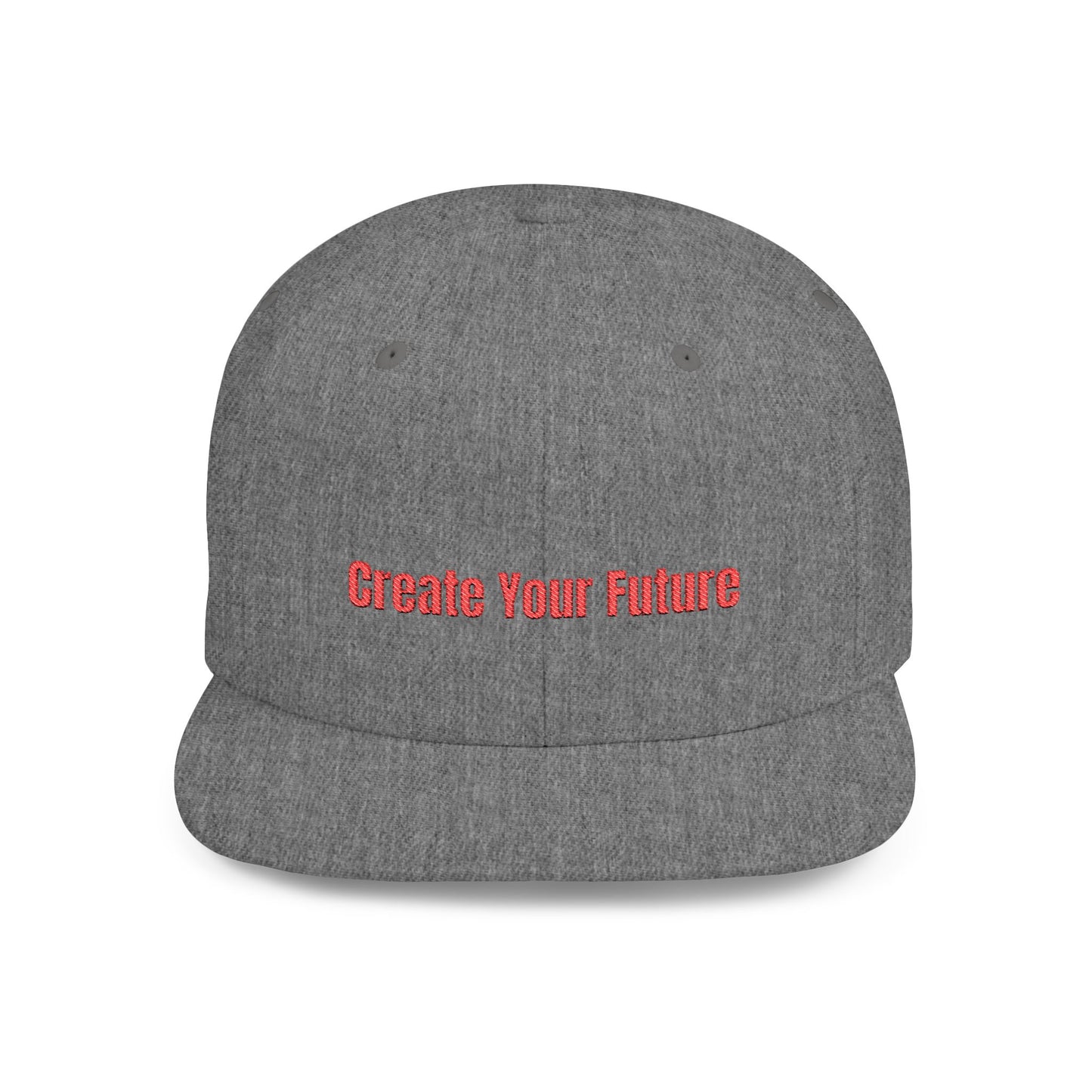 Text Create Your Future Flat Bill Snapback – Lightweight, Custom Fit, Premium Quality