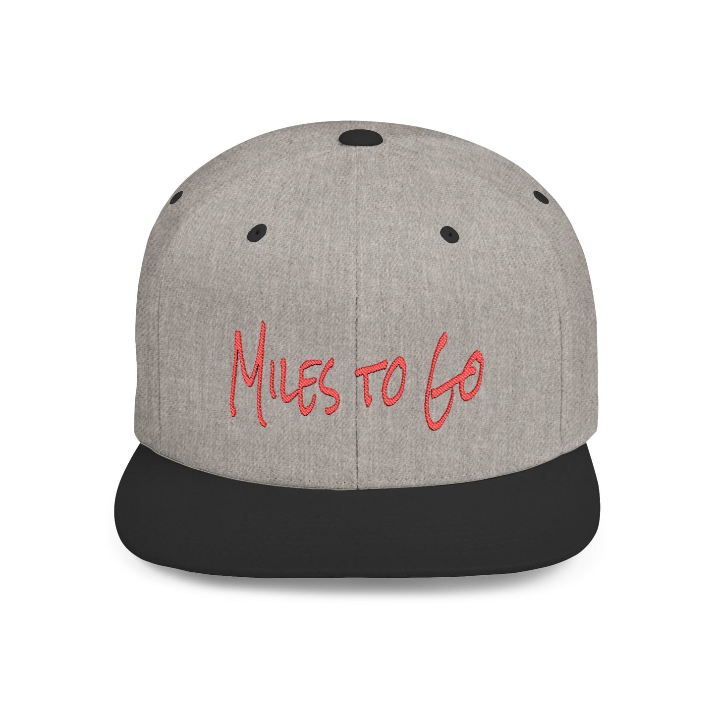 Text Miles to Go Flat Bill Snapback – Lightweight, Custom Fit, Premium Quality