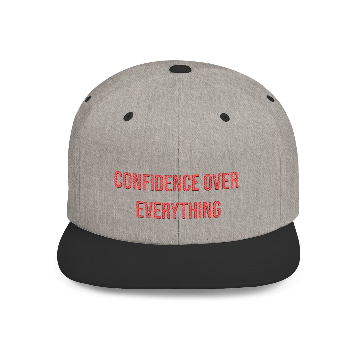 Text Confidence Over Everything Flat Bill Snapback – Lightweight, Custom Fit, Premium Quality