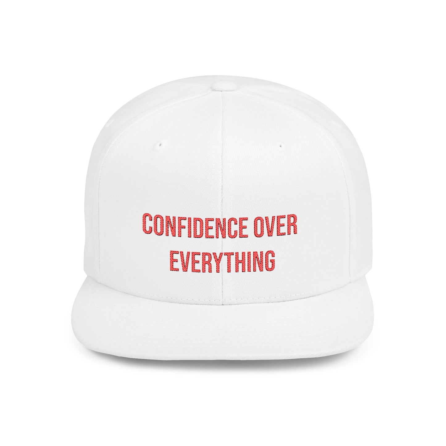 Text Confidence Over Everything Flat Bill Snapback – Lightweight, Custom Fit, Premium Quality