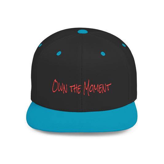 Text Own the Moment Flat Bill Snapback – Lightweight, Custom Fit, Premium Quality