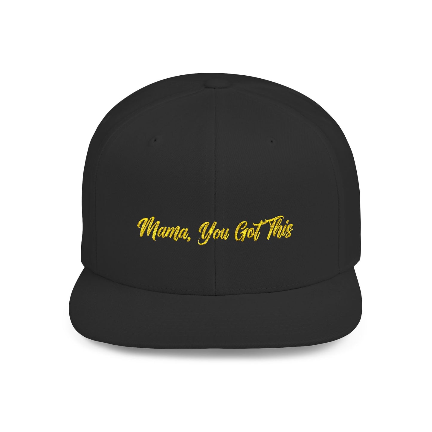 Text Mama, You Got This Flat Bill Snapback – Lightweight, Custom Fit, Premium Quality
