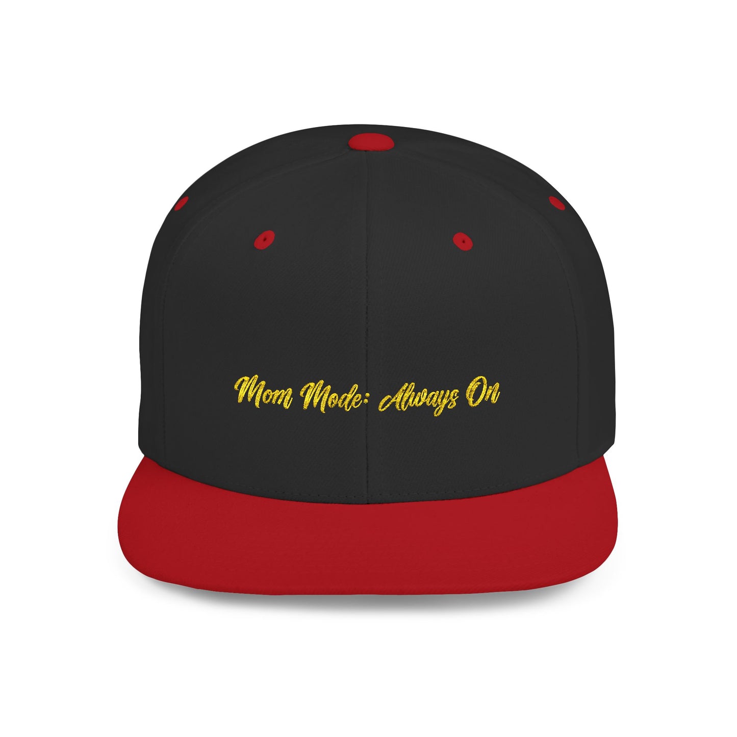 Text Mom Mode: Always On Flat Bill Snapback – Lightweight, Custom Fit, Premium Quality
