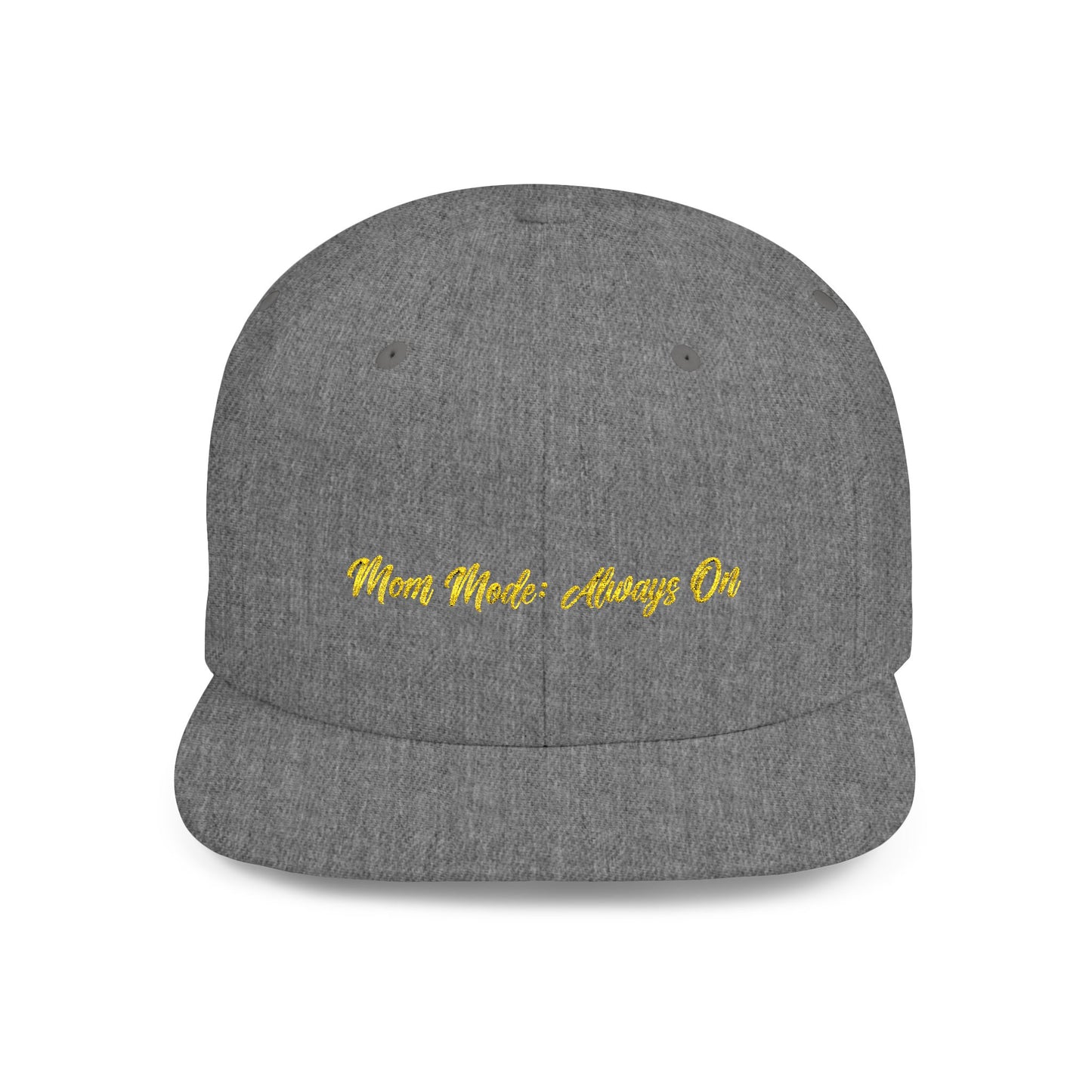 Text Mom Mode: Always On Flat Bill Snapback – Lightweight, Custom Fit, Premium Quality