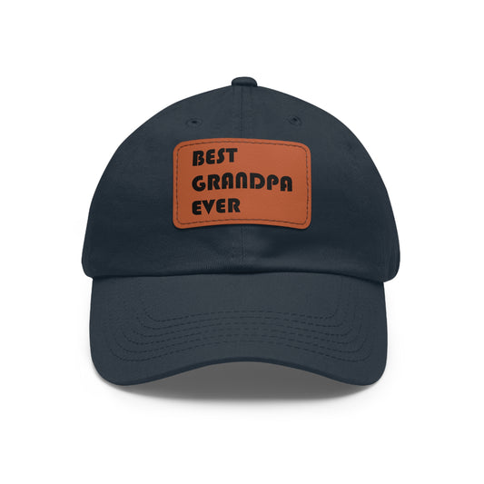 Dad Leather Patch Hat Best Grandpa Ever – Timeless Style, Perfect Fit