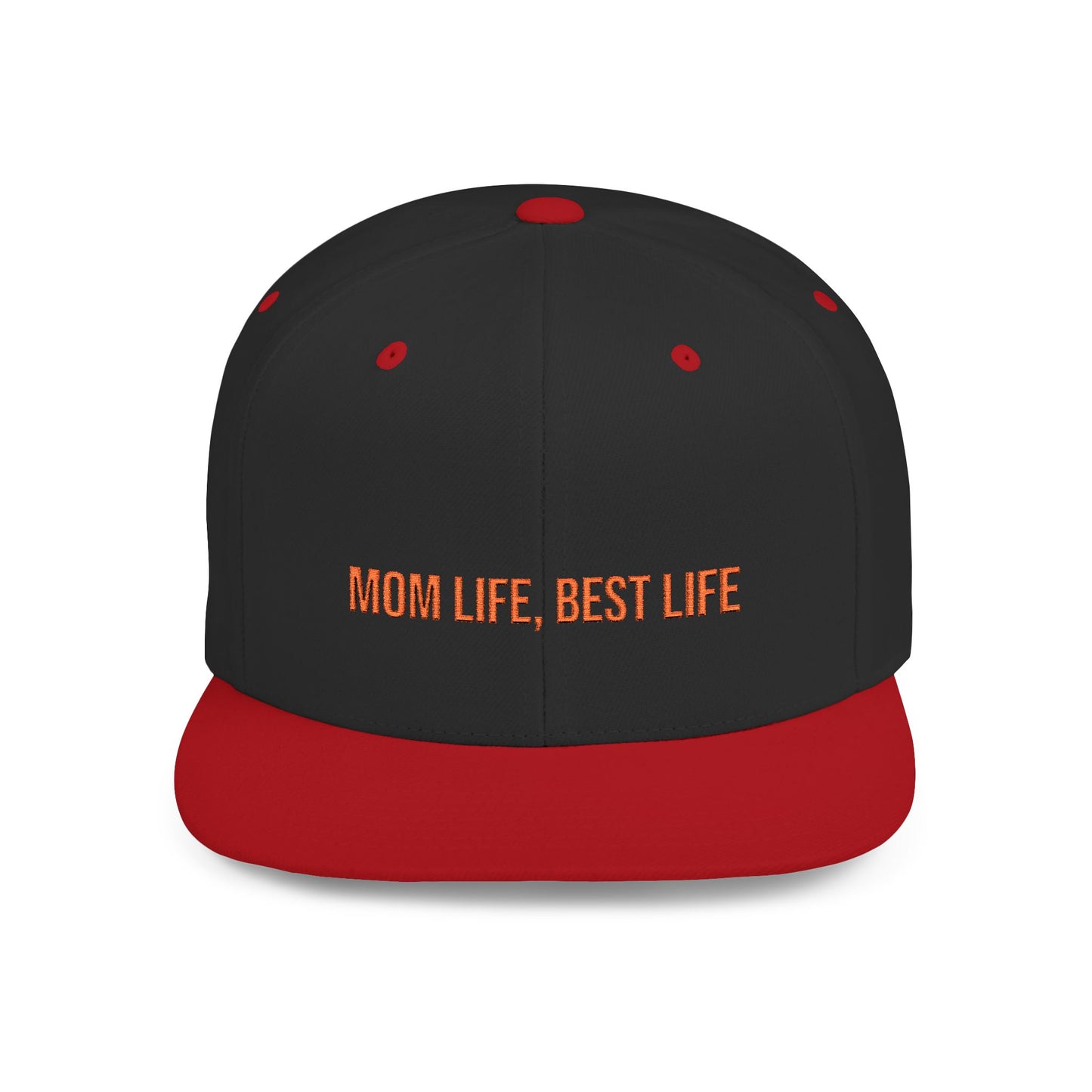 Text Mom Life, Best Life Flat Bill Snapback – Lightweight, Custom Fit, Premium Quality