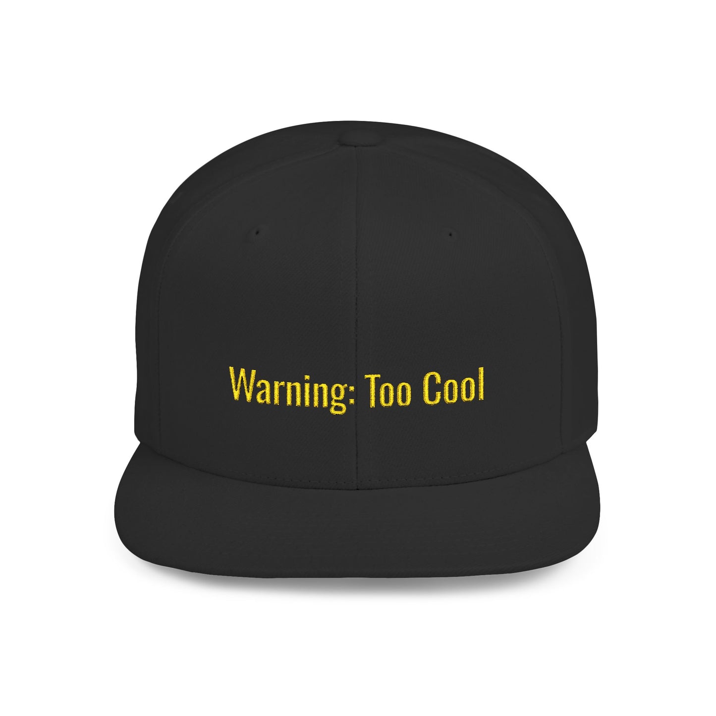 Text Warning: Too Cool Flat Bill Snapback – Lightweight, Custom Fit, Premium Quality